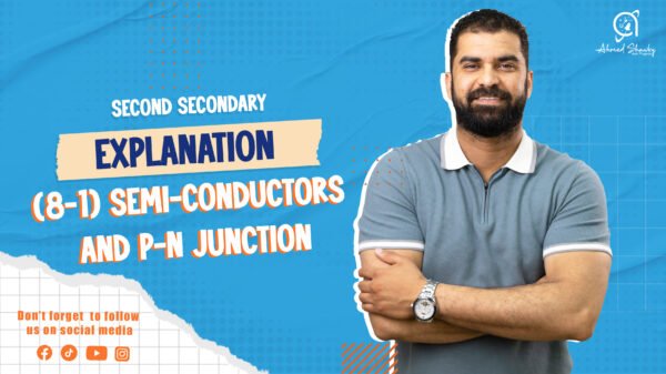 3rd Secondary - Semi - Conductors and P-N junction (8-1)