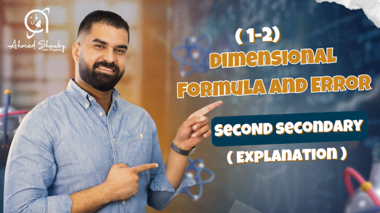 2nd Secondary Physics – Explanation Dimensional Formula & Error (1-2)