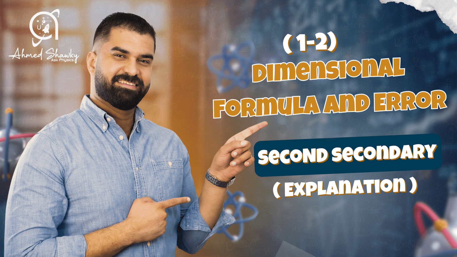 2nd Secondary Physics – Explanation Dimensional Formula & Error (1-2)