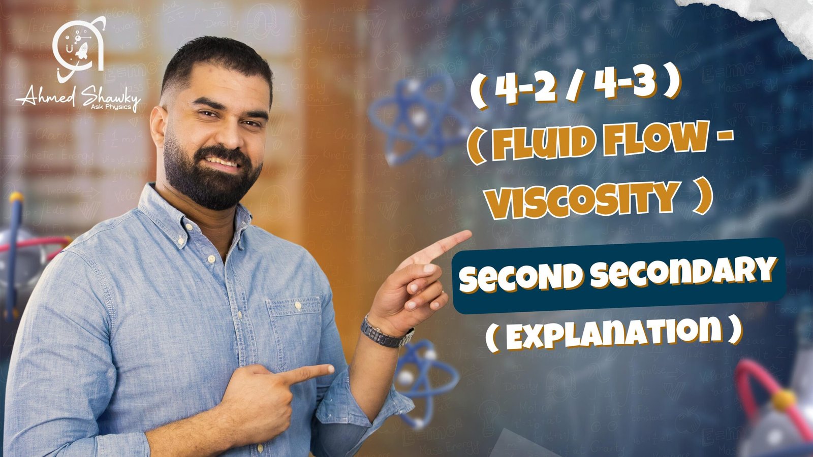 Second Secondary physics- (4-2/4-3) Fluid flow viscosity Explanation